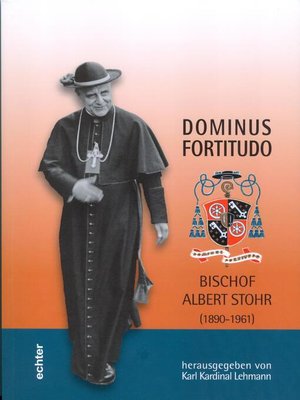 cover image of Dominus Fortitudo. Bischof Albert Stohr